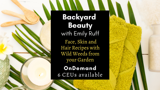 Backyard Beauty: Face, Skin and Hair Recipes with Wild Weeds from your Garden