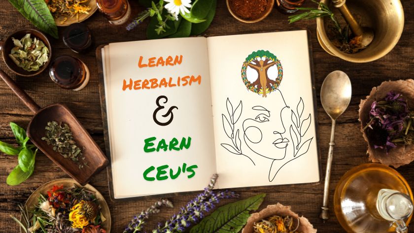 herbs on a table with notebook that says learn herbalism and earn continuing education units with line drawing of face and herbs