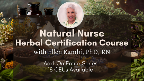Natural Nurse Herbal Certification Course - Add-On 2024
