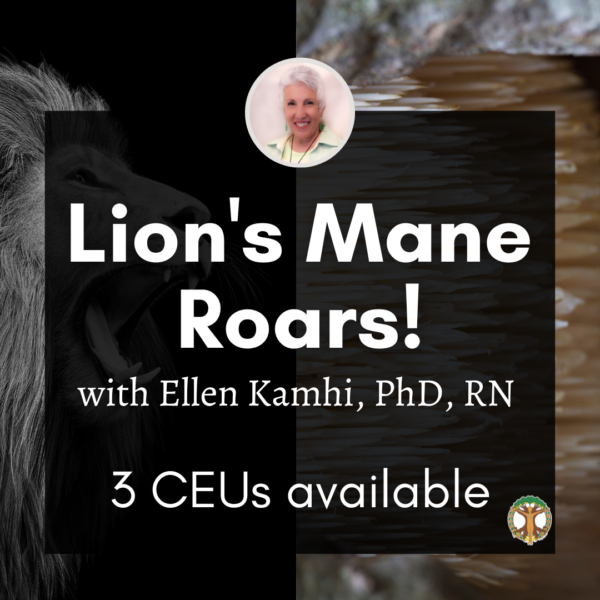Lion's Mane Roars! Magic, Mystery & Medicine with Ellen Kamhi