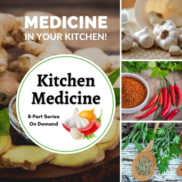 Kitchen Medicine: An Eight Part Series