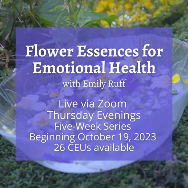 Flower Essences for Emotional Health with Emily Ruff 2023