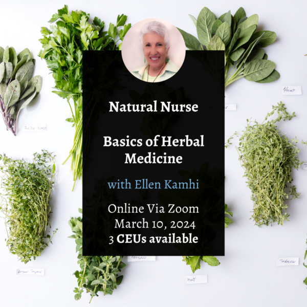 Natural Nurse: Basics of Herbal Medicine 2024 - Class 1