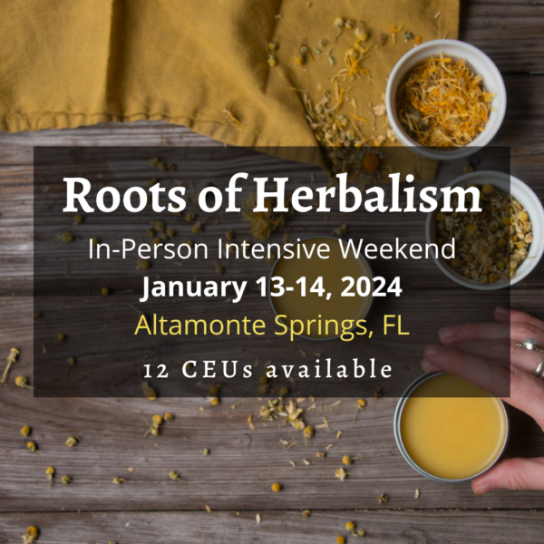 Roots of Herbalism Orlando - January 13-14, 2024