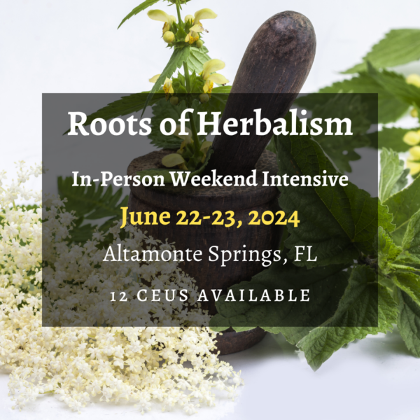Roots of Herbalism Orlando - June 22-23, 2024