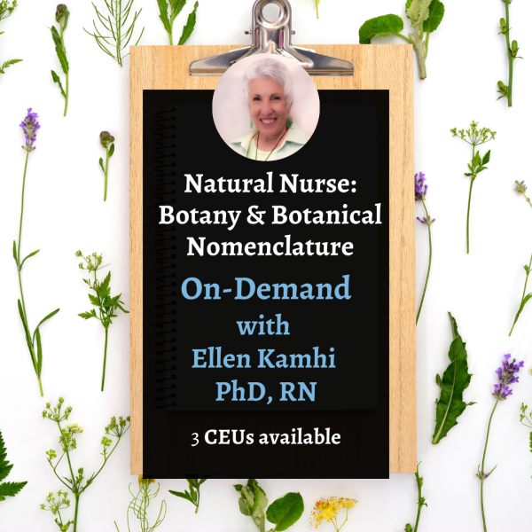 Natural Nurse: Botany and Botanical Nomenclature - 2025- On-Demand