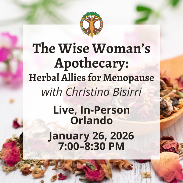 The Wise Woman’s Apothecary: Herbal Allies for Menopause with Christina Bisirri - January 26, 2026