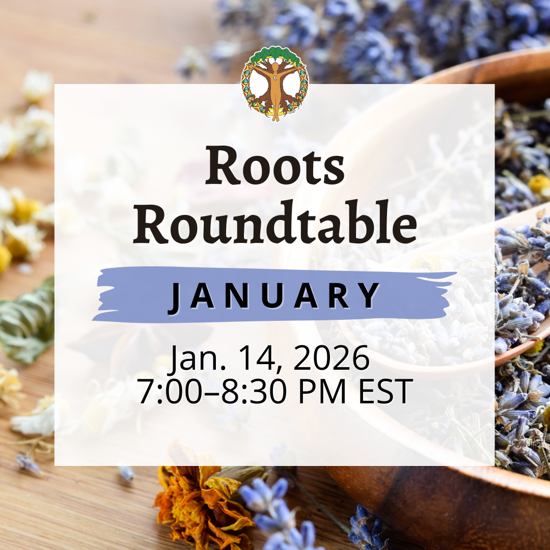 Roots, Roundtable, Herb, Class, Gathering, Live, Zoom
