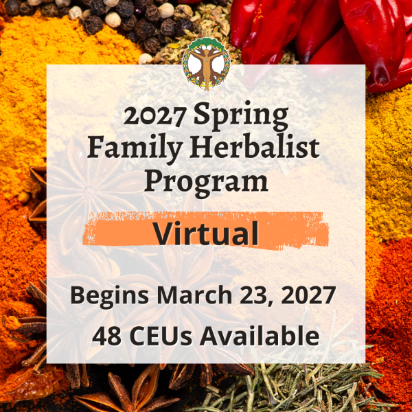 2027 Spring Family Herbalist Program, Virtual, Distance Learning, CEU, Herbalism, Learning